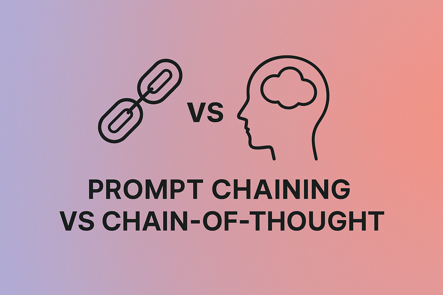 Prompt Chaining vs Chain-of-Thought Prompting: What You Need to Know ...